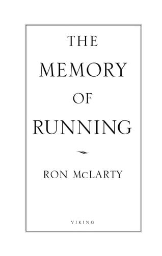 The memory of running: [a novel]