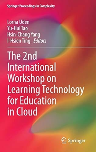 The 2nd International Workshop on Learning Technology for Education in Cloud