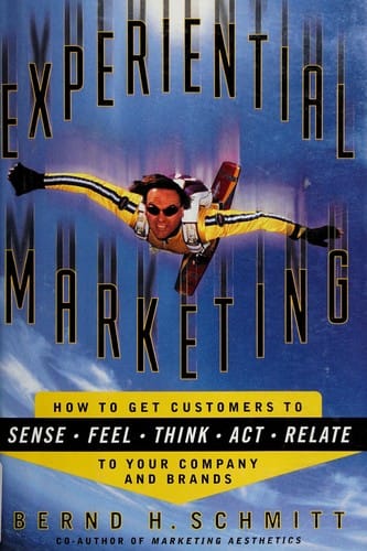 Experiential marketing: how to get customers to sense, feel, think, act, and relate to your company and brands