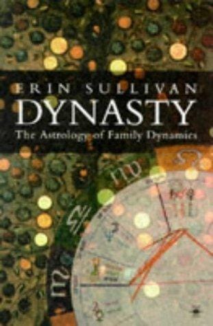 Dynasty: the astrology of family dynamics