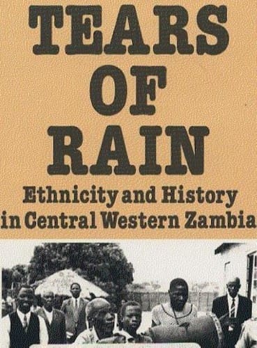 Tears of rain: ethnicity and history in central western Zambia