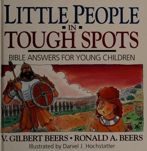 Little people in tough spots: Bible answers for young children