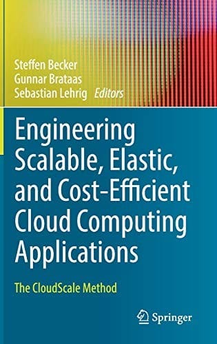 Engineering Scalable, Elastic, and Cost-Efficient Cloud Computing Applications: The CloudScale Method