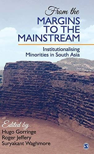 From the Margins to the Mainstream: Institutionalising Minorities in South Asia