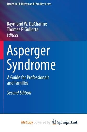 Asperger Syndrome: A Guide for Professionals and Families
