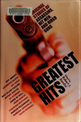 Greatest hits: original stories of assassins, hitmen, and hired guns