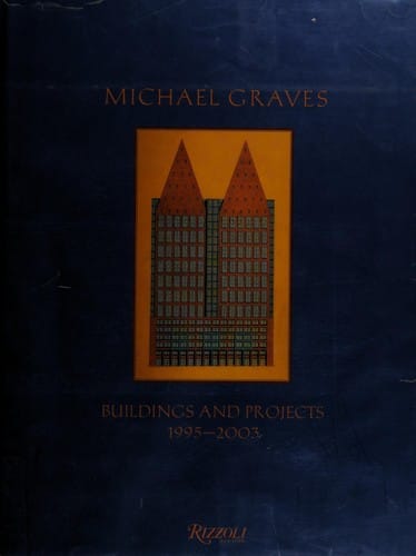 Michael Graves, buildings and projects, 1995-2003