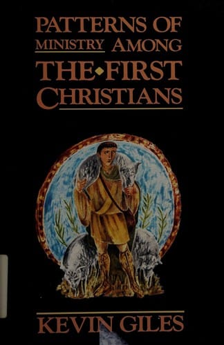 Patterns of ministry among the first Christians