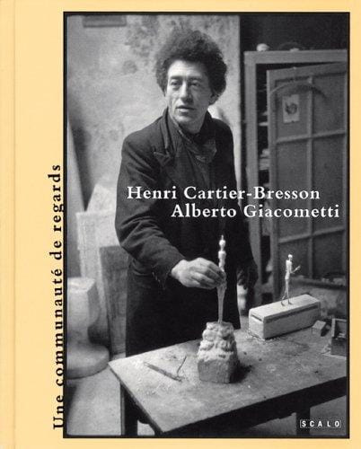 Henri Cartier-Bresson And Alberto Giacometti: La Decision De L'oeil / The Decision Of The Eye