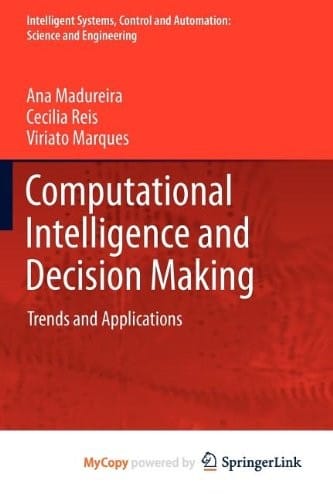 Computational Intelligence and Decision Making: Trends and Applications