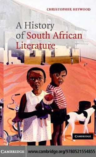HISTORY OF SOUTH AFRICAN LITERATURE.