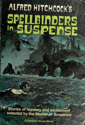 Alfred Hitchcock’s Spellbinders in Suspense