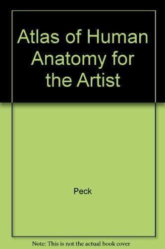 Atlas of Human Anatomy for the Artist