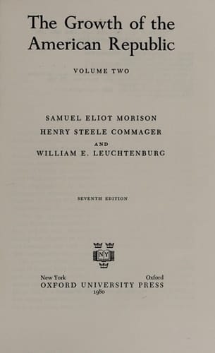 The Growth of the American Republic (Volume II)