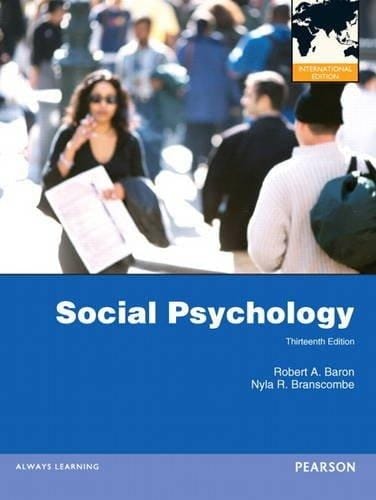 Social Psychology 13th Edition ISBN-10: 0205231993 ISBN-13: 9780205231997