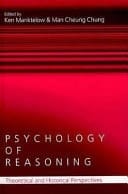 Psychology of Reasoning: Theoretical and Historical Perspectives