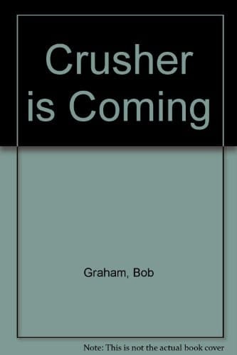 Crusher Is Coming!