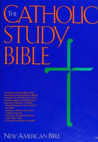 The Catholic Study Bible: New American Bible