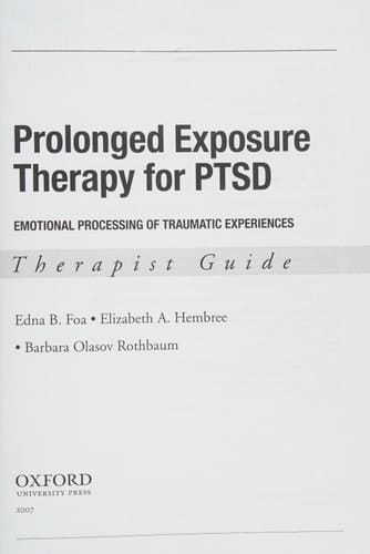Prolonged Exposure Therapy for PTSD: Emotional Processing of Traumatic Experiences (Treatments That Work)