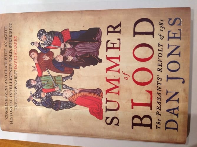 Summer of Blood: The Peasants' Revolt of 1381 (AUTHOR SIGNED)