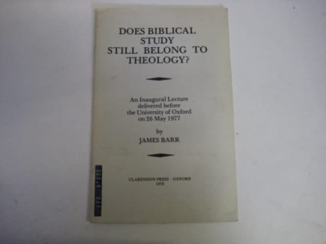 Does Biblical Study Still Belong to Theology? (Inaugural Lectures)