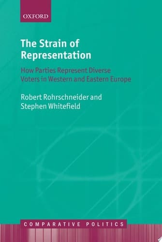 The Strain of Representation: How Parties Represent Diverse Voters in Western and Eastern Europe (Comparative Politics)