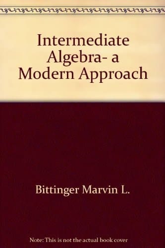 Intermediate Algebra, a Modern Approach