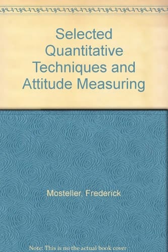 Selected Quantitative Techniques and Attitude Measuring