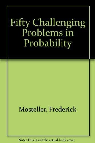 Fifty Challenging Problems in Probability