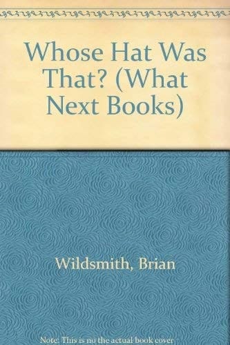 Whose Hat Was That? (What Next Books)