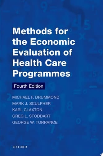 Methods for the Economic Evaluation of Health Care Programmes (Oxford Medical Publications)