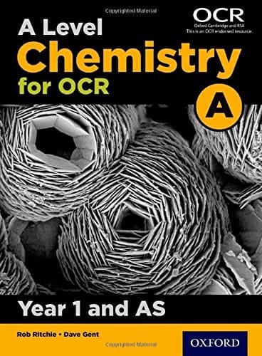 A Level Chemistry a for OCR Year 1 and as Student Book