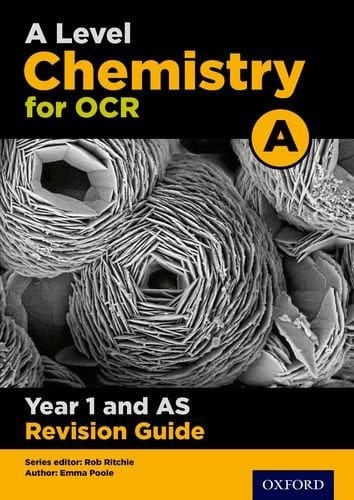 OCR A Level Chemistry A Year 1 Revision Guide: Year 1