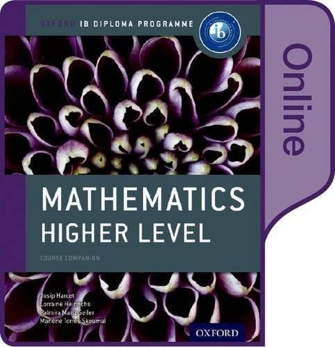 IB Mathematics Higher Level Online Course Book: Oxford IB Diploma Program