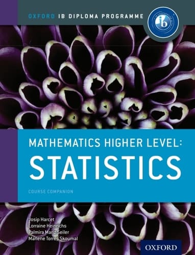 IB Mathematics Higher level: Statistics (Ib Diploma Program)