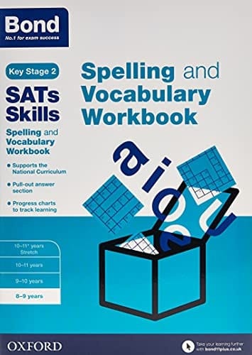 Bond Sats Skills: Spelling and Vocabulary Workbook