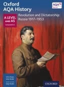 Oxford Aqa History: A Level And As Component 2: Revolution And Dictatorship: Russia 1917-1953