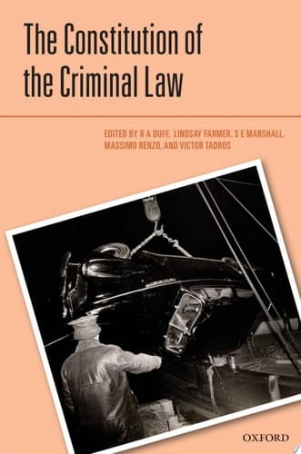The Constitution of the Criminal Law (Criminalization)