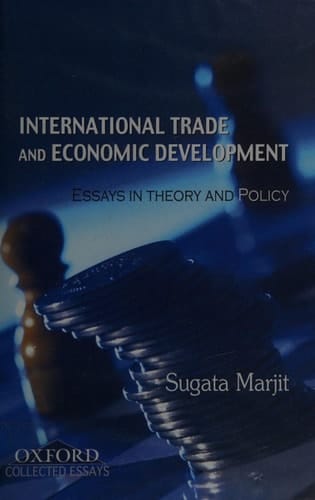 International Trade and Economic Development Essays in Theory and Policy