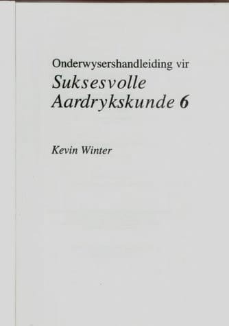 Suksesvolle Aardrykskunde 6: Onderwysersgids (Suksesvolle Aardrykskunde)