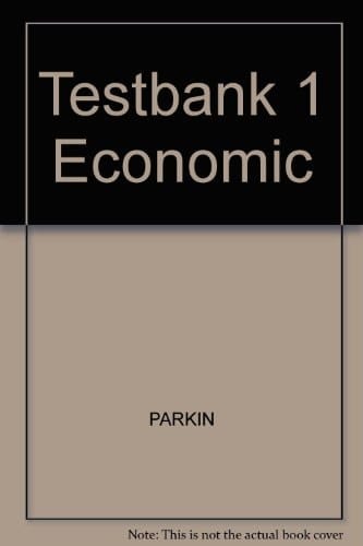 Testbank 1 Economic