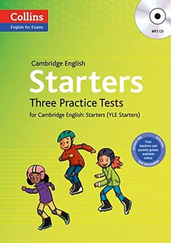 Three Practice Tests for Cambridge English: Starters (YLE Starters) (Collins English for Exams)