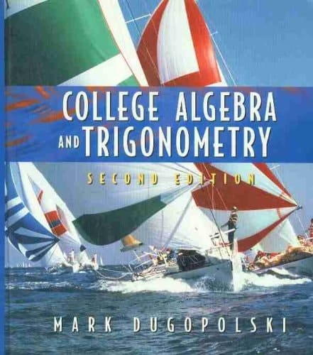 College Algebra and Trigonometry (2nd Edition)