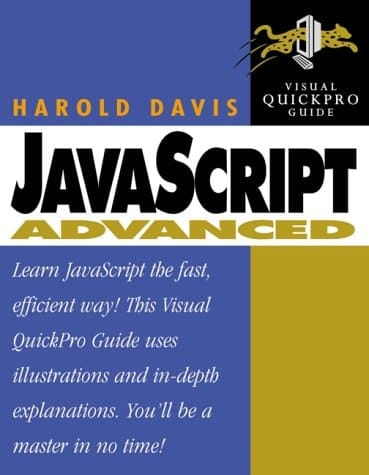 Javascript Advanced: Visual Quickpro Guide (Visual Quickpro Guide Series)