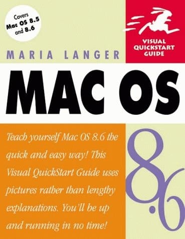 Mac OS 8.6, Third Edition (Visual QuickStart Guide)