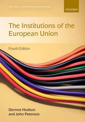 Institutions of the European Union (New European Union Series)
