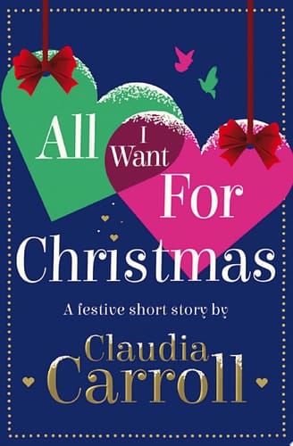 All I Want for Christmas: A Festive Short Story