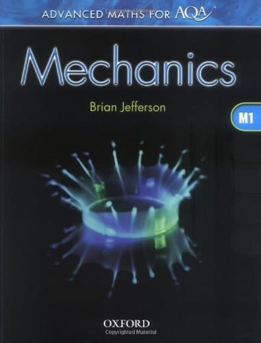 Advanced Maths for AQA: Mechanics M1