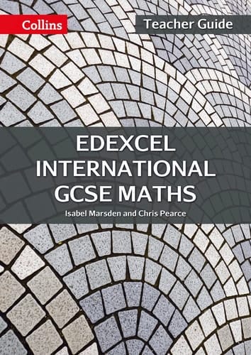 Edexcel International GCSE – Edexcel International GCSE Maths Teacher Guide