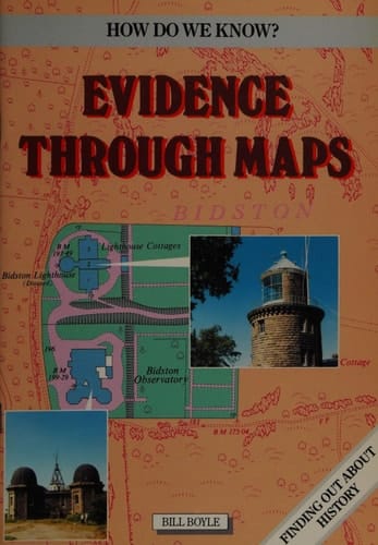 Evidence Through Maps (How Do We Know?)